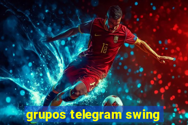 grupos telegram swing